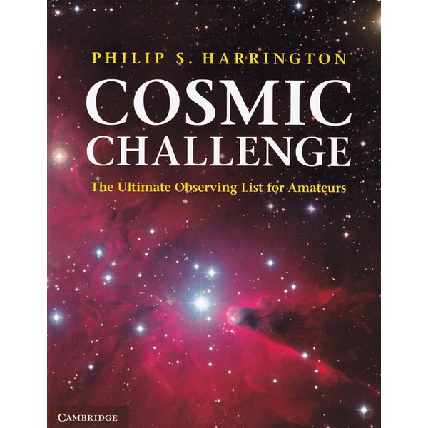 Cambridge University Press Cosmic Challenge The Ultimate Observing List for Amateurs