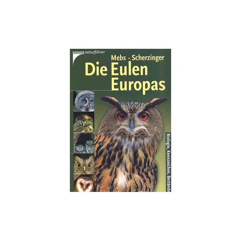 Kosmos Verlag Die Eulen Europas. Biologie, Kennzeichen, Bestände (Kosmos-Naturführer)