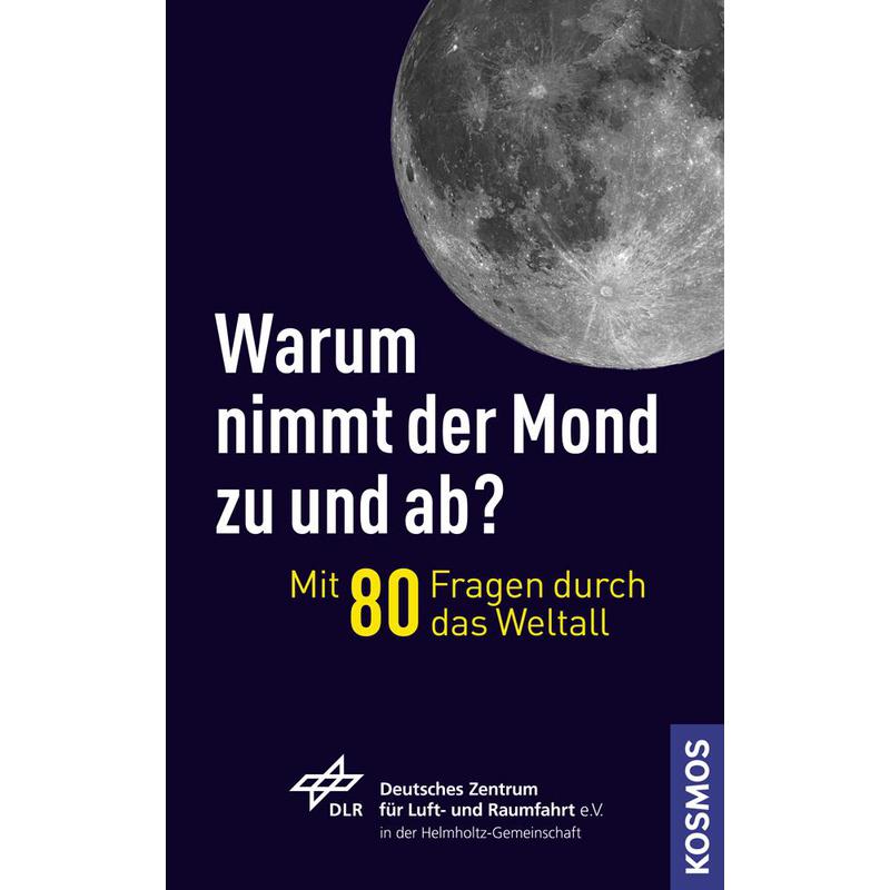 Kosmos Verlag Warum nimmt der Mond zu und ab?