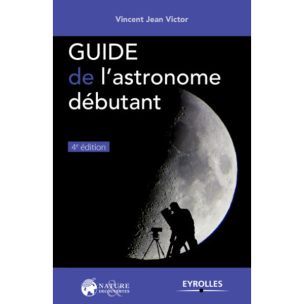 Eyrolles Guide de l'astronome débutant