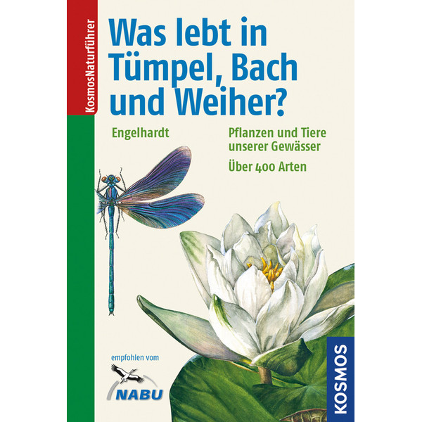 Kosmos Verlag Was lebt in Tümpel, Bach und Weiher?