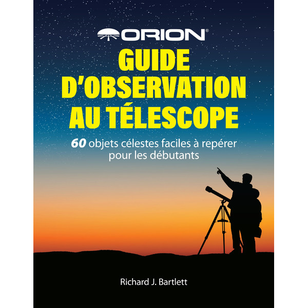 Orion Guide d'observation au télescope