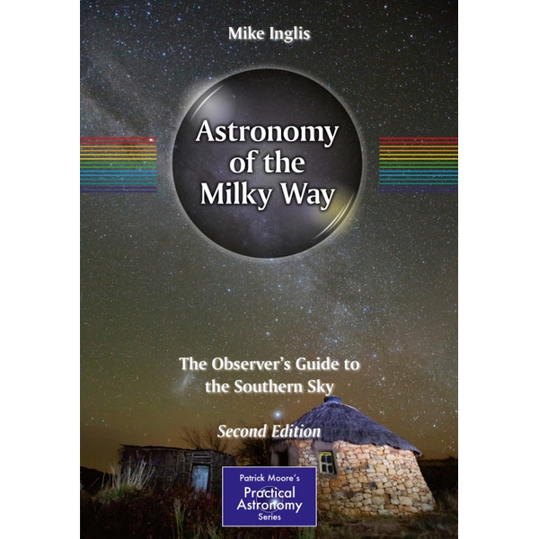 Springer Astronomy of the Milky Way - The Southern Sky