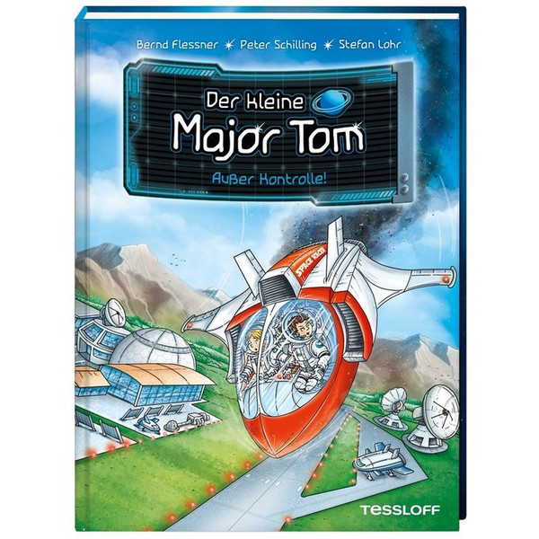 Tessloff-Verlag Der kleine Major Tom. Band 7: Außer Kontrolle!