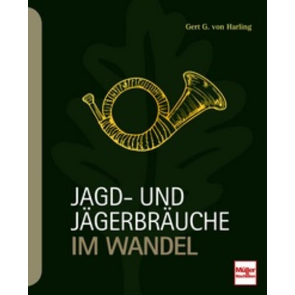 Motorbuch-Verlag Jagd- und Jägerbräuche im Wandel