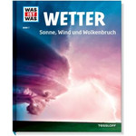Tessloff-Verlag WAS IST WAS Band 007: Wetter