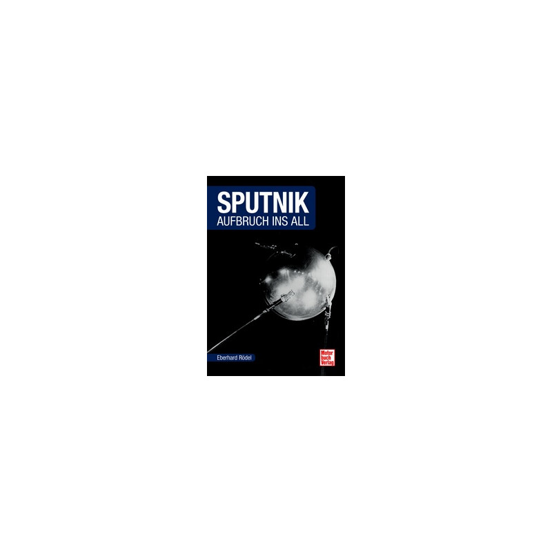 Motorbuch-Verlag Sputnik - Aufbruch ins All