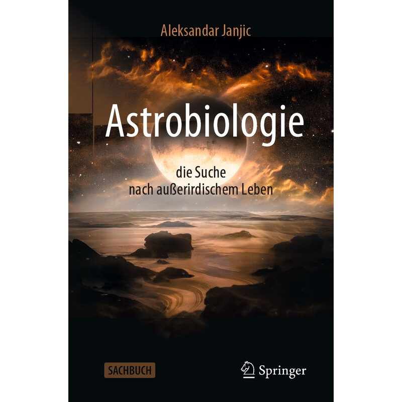 Springer Astrobiologie - die Suche nach außerirdischem Leben