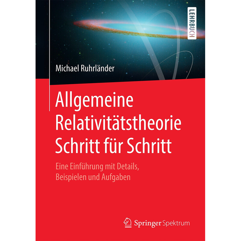 Springer Allgemeine Relativitätstheorie Schritt für Schritt
