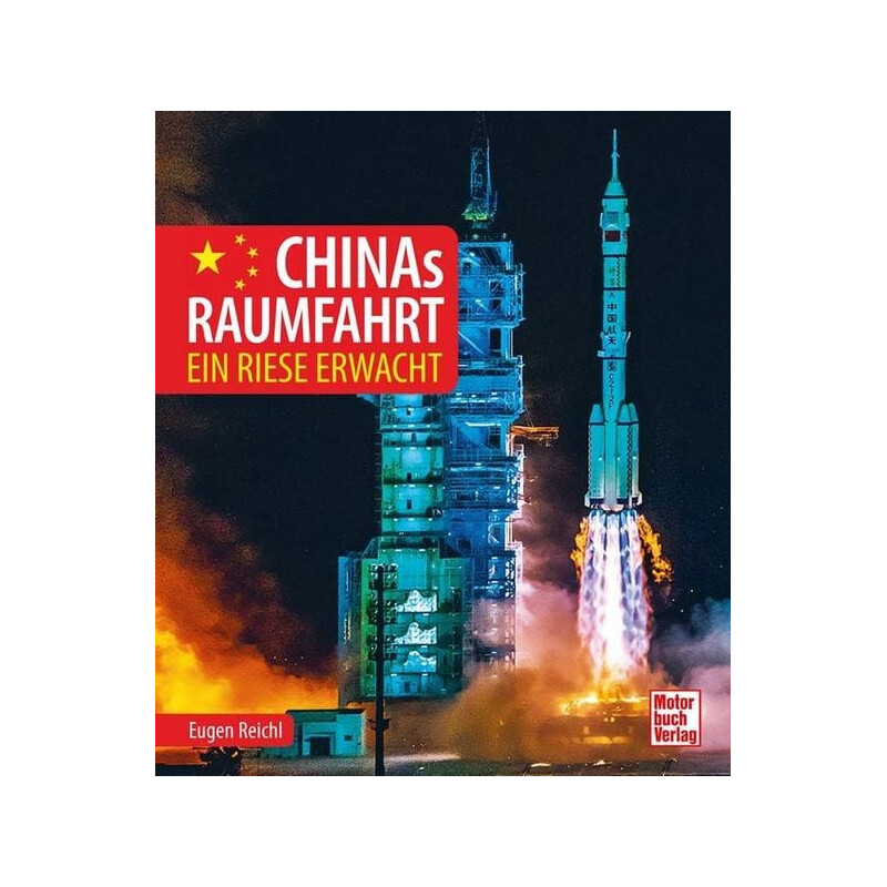 Motorbuch-Verlag Chinas Raumfahrt - Ein Riese erwacht